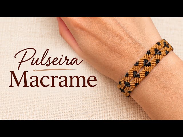 Pulseira Macrame - Tutorial Passo a Passo - DIY Macrame Bracelet ✨🧵