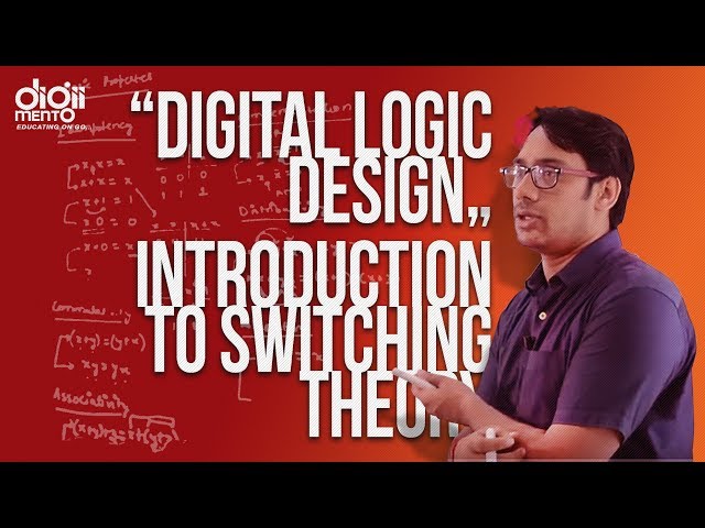 Digital Logic Design 01 Introduction to Switching Theory (DLD)