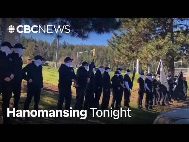 White nationalists gathered on a First Nation near Kamloops, B.C. What we know | Hanomansing Tonight