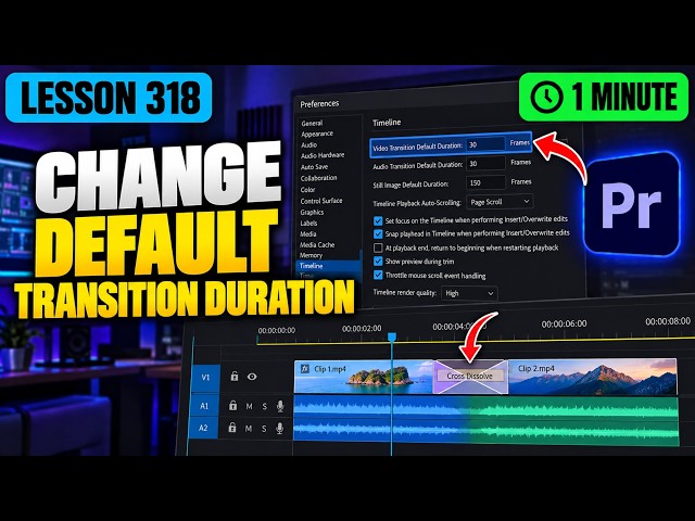 Change Timeline Preferences for Default Transition Duration - Lesson 318 Adobe Premiere Tutorial