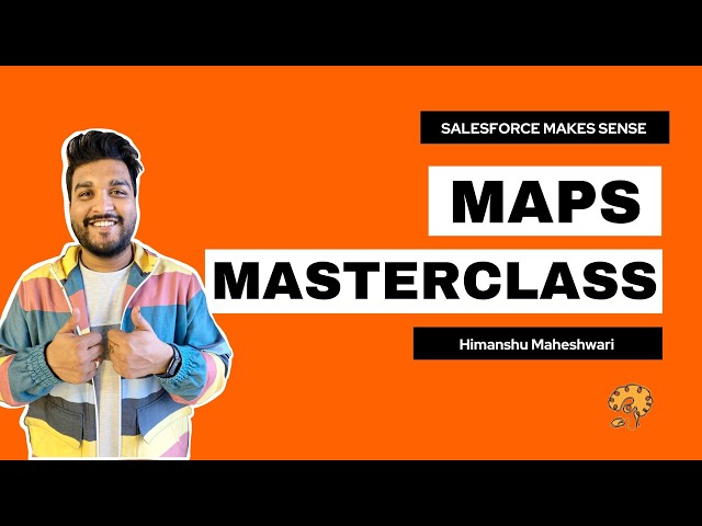 Maps in Salesforce | Salesforce Collections Masterclass | Salesforce Makes Sense