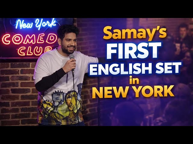 Samay Raina doing his first English set at New York comedy club 🎉🎊