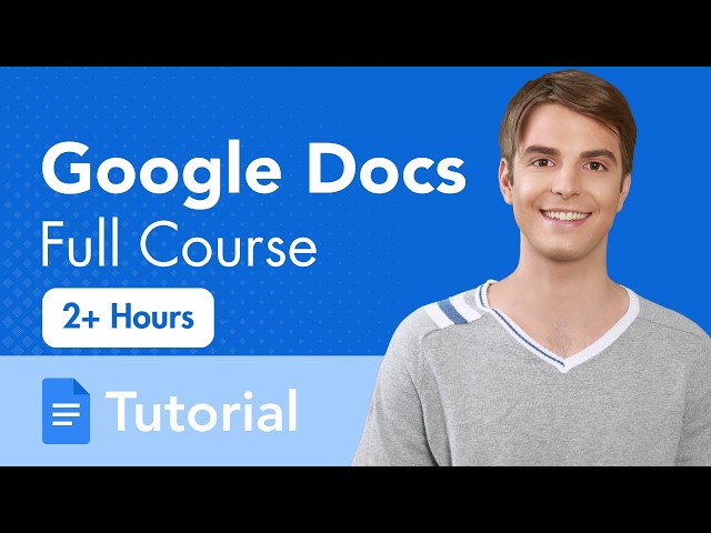 Google Docs Full Course Tutorial (2026)