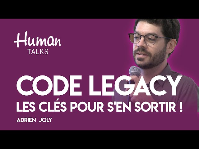 Code legacy: les clés pour s'en sortir ! par Adrien Joly