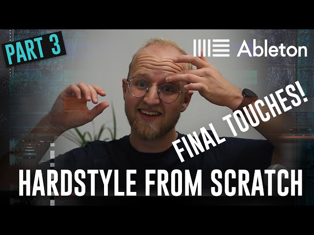 🎵Adding a hardstyle kick and finishing up! - Hardstyle from scratch! (Ep.3)