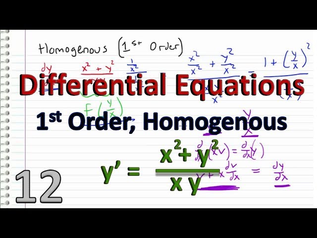 Differential Equations - 12 -  Homogenous Equations (1st Order)