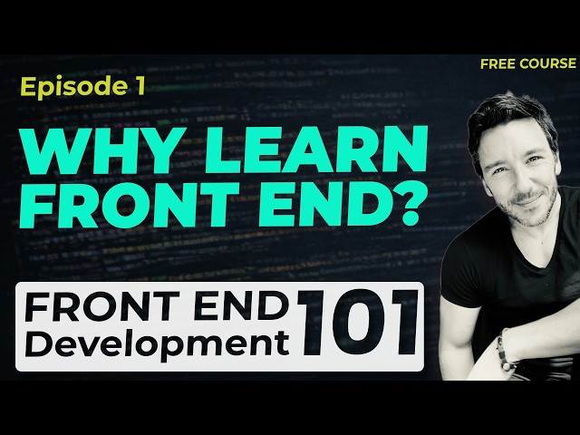 Why learn front end development | Coding for Beginners - Ep 1