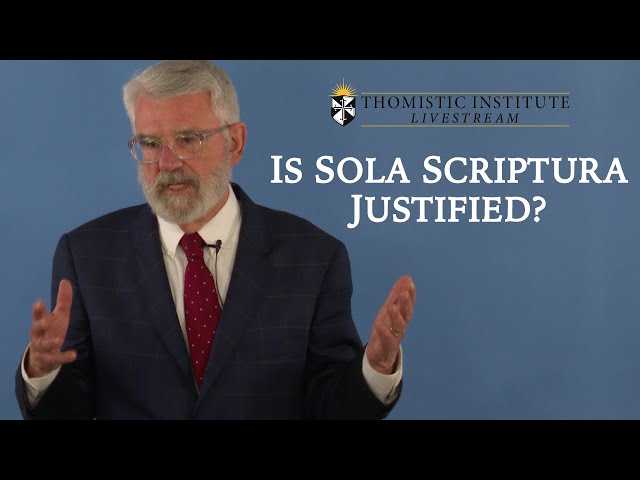 Is Sola Scriptura Justified?