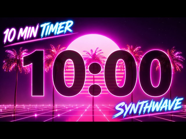 10 Minute Retro Timer 🎵 Synthwave Music Countdown Clock