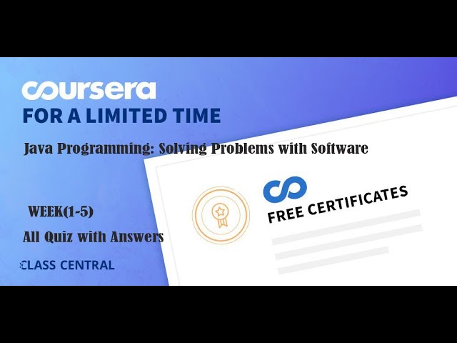 Java Programming: Solving Problems with Software, week(1-4) All Quiz with Answers.