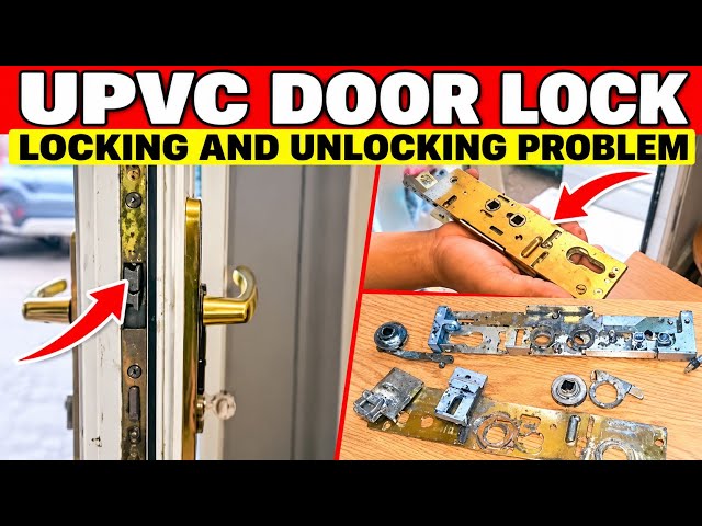 UPVC Door Locking And Unlocking Problem || How To Fix UPVC Door Lock.