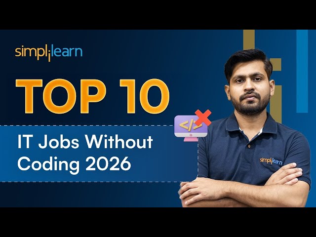 Top 10 Non-Coding IT Jobs For 2026 | High Paying IT Jobs Without Coding 2026 | Simplilearn