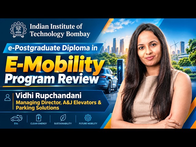 How This IIT EV Course Helped a Business Leader Go Deeper into EV Technology | Learner Testimonial