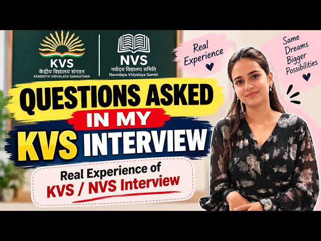 KVS/NVS Interview Mein Mujhse Kya-Kya Questions Poochhe? | My Real KVS Interview Experience