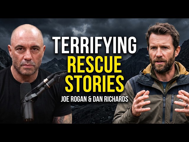 Dan Richards Exposes The Most Terrifying Rescue Missions | Joe Rogan