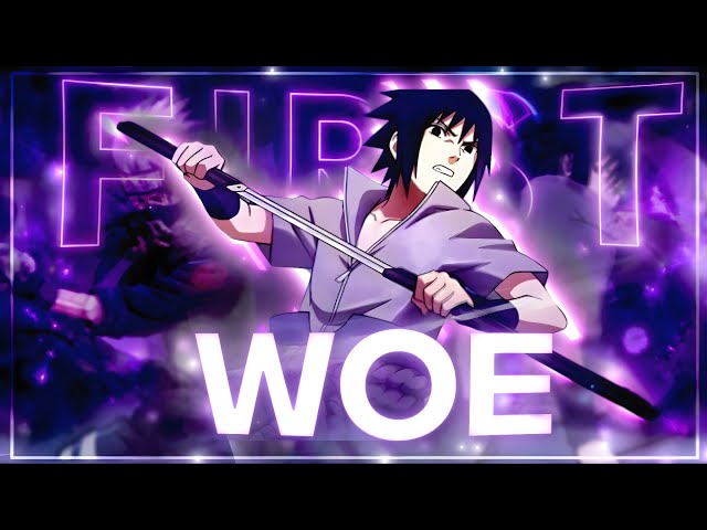First Woe - Naruto [AMV/EDIT]