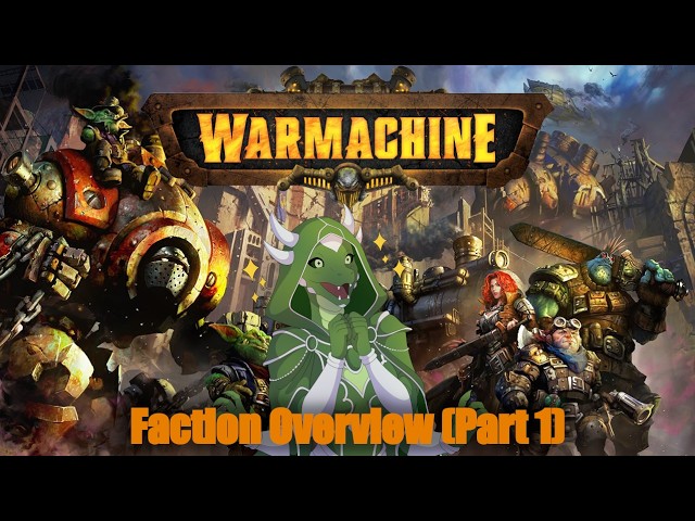 "Hey, wanna play some Warmachine?" - Faction Overview (Part 1)