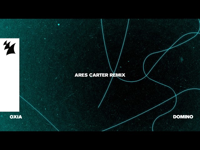 Oxia - Domino (Ares Carter Remix) [Official Visualizer]