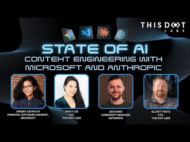 State of AI : Context Engineering with Microsoft and Anthropic