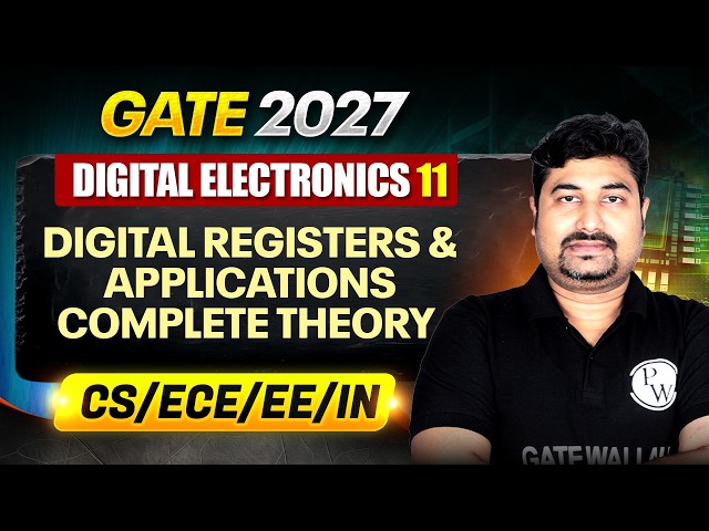 Digital Electronics 11 : Digital Registers & Applications Theory | CS, EE, ECE, IN | GATE 2027