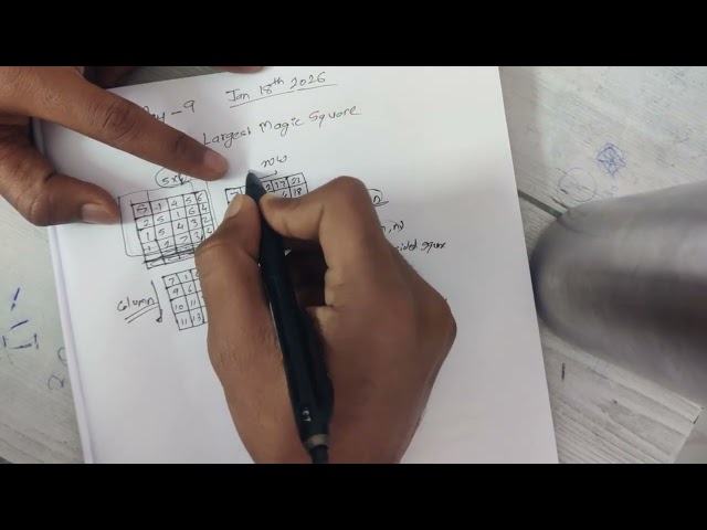 Day 9 - LeetCode - 1895. Largest Magical Square