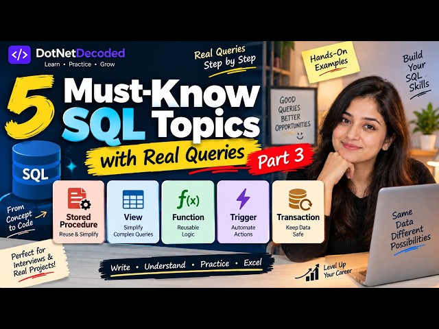 5 SQL Topics You MUST Know | Stored Procedures, Functions, Views, Triggers & Transactions | Part 3