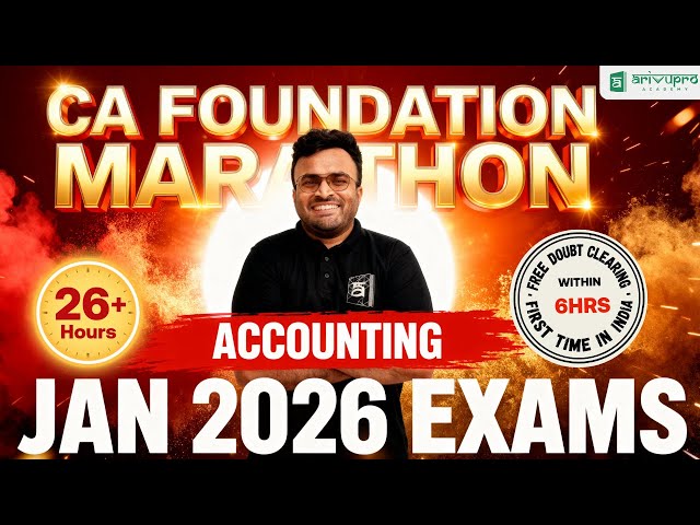 CA Foundation Accounting Marathon 🔥 | Jan 2026 | CA Akhilesh | ArivuPro