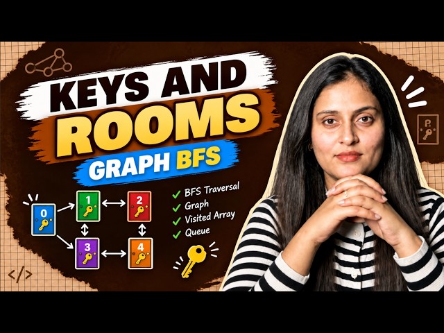 Keys and Rooms | BFS Graph Traversal | LeetCode 841 | Python, Java & C++ | DSA