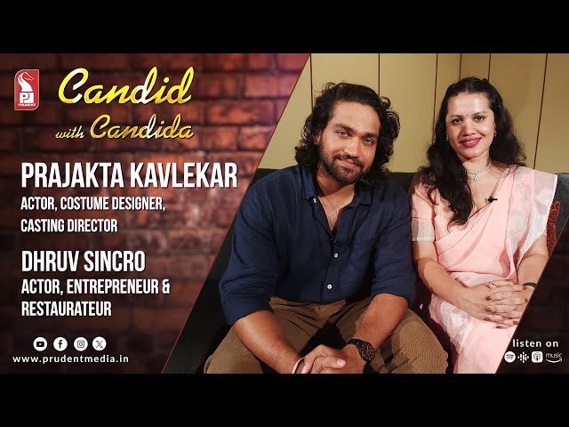 Prajakta Kavlekar | Dhruv Sincro |  Candid with Candida | Ep. 118 | Prudent | 100925
