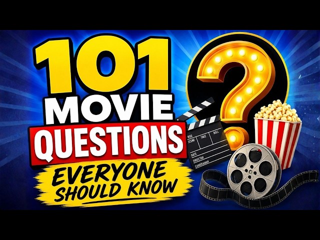 101 Film Questions EVERYONE Should Know - Movie General Knowledge