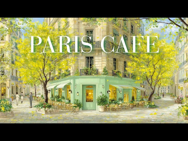 🌼PARIS CAFE 🌿 Glowing Corner Café ☕ Harp, Piano & Waltz | Relaxing French Music for Work & Study