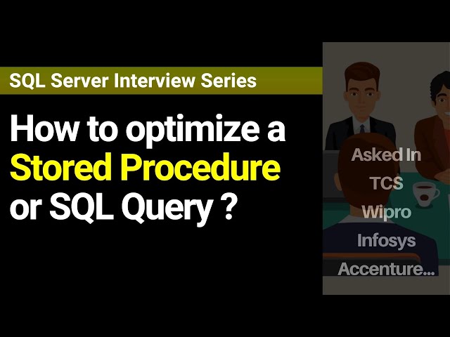 How to optimize a Stored Procedure or SQL Query ?