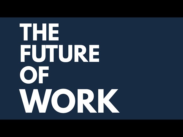 The Future of Work