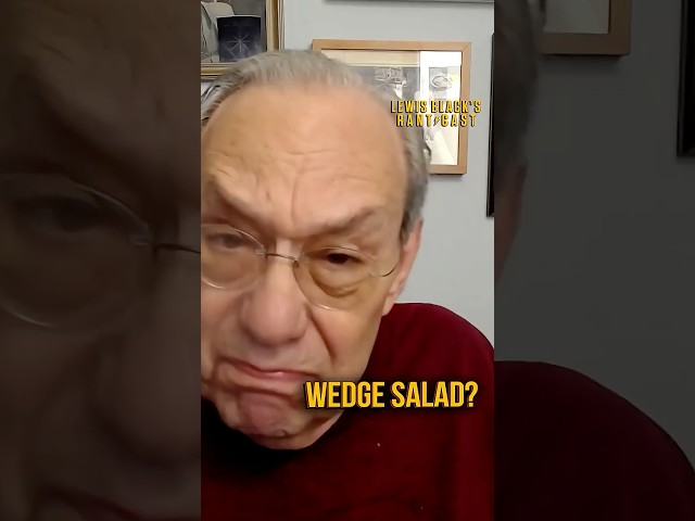 Wedge Salad | Lewis Black's Rantcast shorts