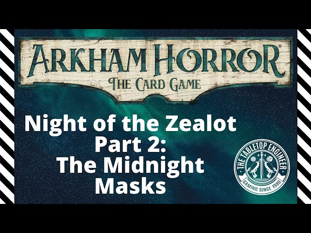 Arkham Horror Card Game - Night of the Zealot - Part 2