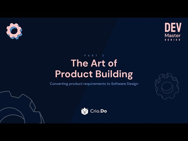 Crio Dev Master Series : Part 2