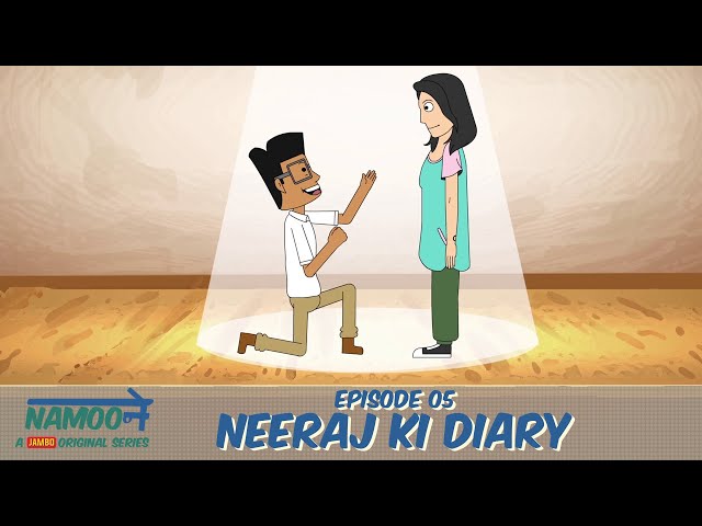 Jambo | Namooney | Web Series | Episode 5 - Neeraj Ki Diary? ft. BakLol Video, Kunal Chhabhria