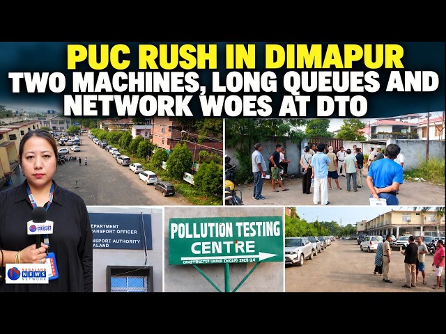OCT 11 DEADLINE: LONG QUEUES AT DIMAPUR DTO RAISE QUESTIONS OVER VEHICLE DOCUMENT SYSTEM