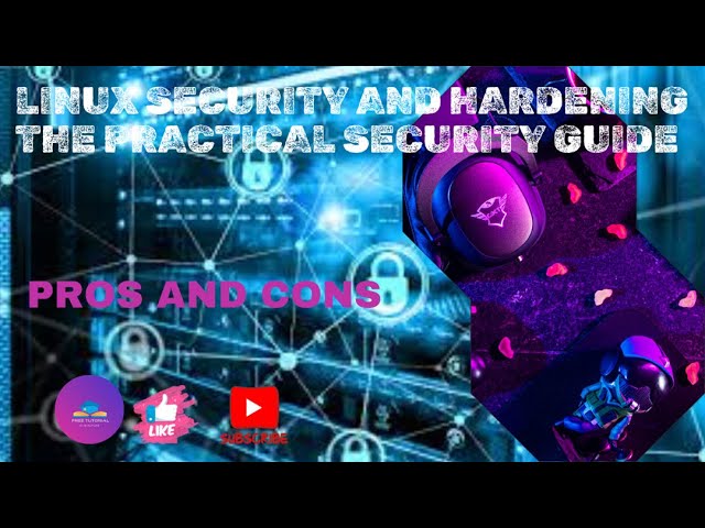 🔒 Linux Security & Hardening: The Ultimate Practical Guide!