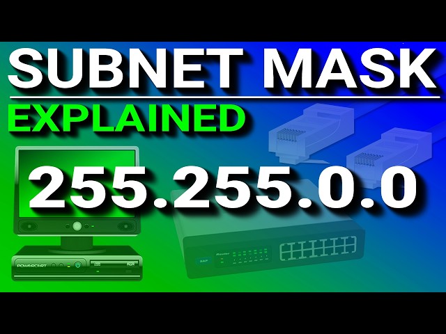 Subnet Mask - Explained
