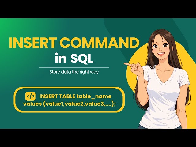 INSERT Command in SQL Explained in Detail 🔥| Complete Explanation with Examples | DML SQL Tutorial
