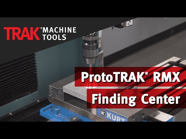 Finding Center | ProtoTRAK RMX CNC | Mill Programming