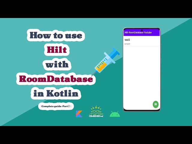 #2 How to use Hilt with Room Database ( Complete guide  )