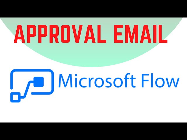 Approval Email Power Automate  - Approval using Email MS Flow - Leave Application Request Part 9