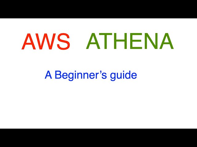 A Beginner's guide to AWS Athena