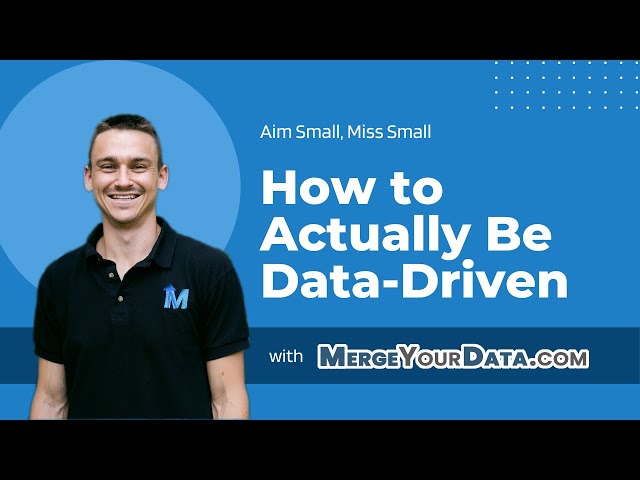 How to Actually Be Data-Driven