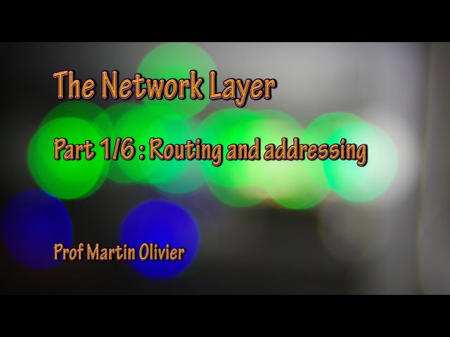 Network layer (1/6): Routing and addressing (Computer networks)