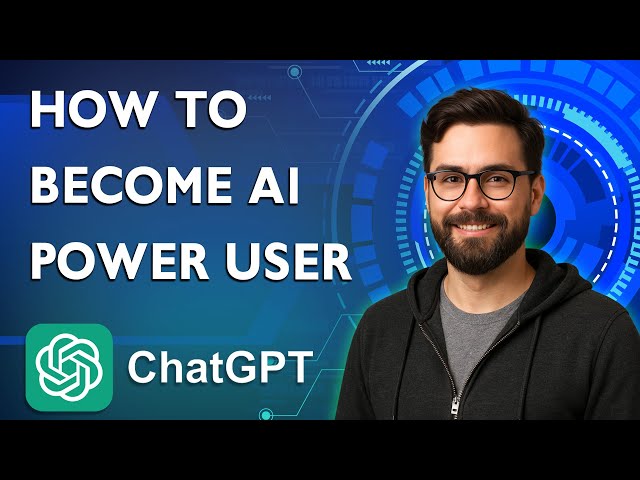 How To Use Chatgpt Become Ai Power User [2026 Guide]