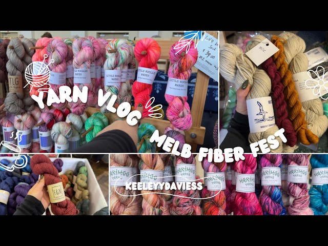 The PRETTIEST Yarn I’ve Ever Seen | Melbourne Fibre Fest Vlog