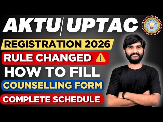 AKTU Counselling 2026: Registration & Choice filling, Documents Required | UPTAC Counselling 2026